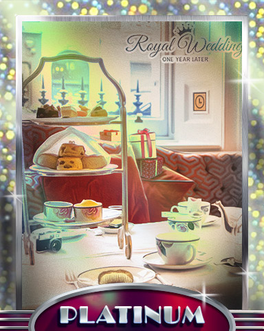 At Tea Time Platinum Badge - Royal Wedding: One Year Later