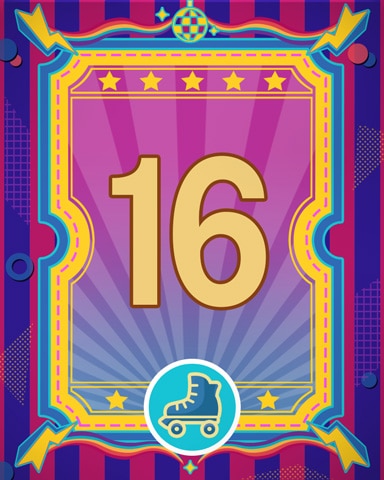 Roller Disco 16 Badge - Garden Blast