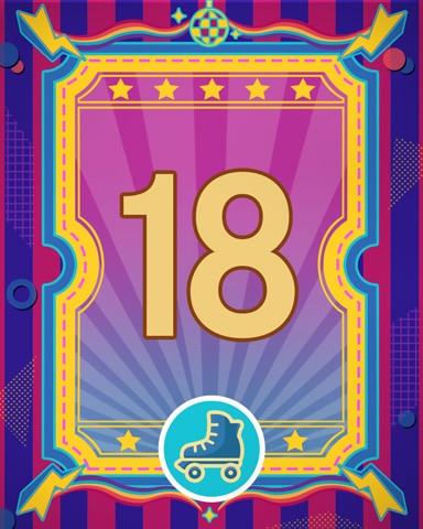 Roller Disco 18 Badge - Garden Blast